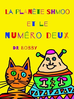 cover image of La planète Shmoo et le numéro deux